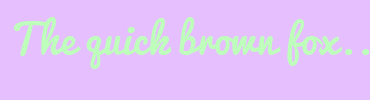 Image with Font Color BEFFBC and Background Color E6BFFF